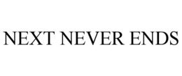 NEXT NEVER ENDS