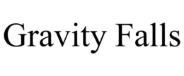 GRAVITY FALLS