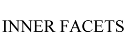 INNER FACETS