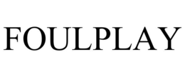 FOULPLAY