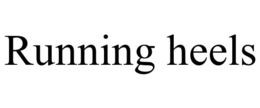 RUNNING HEELS