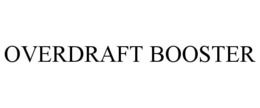 OVERDRAFT BOOSTER