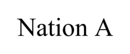 NATION A