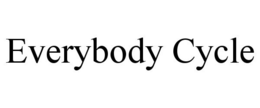 EVERYBODY CYCLE