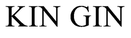 KIN GIN