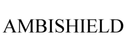 AMBISHIELD