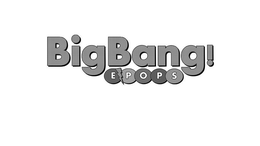 BIG BANG! EPOPS