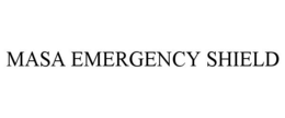 MASA EMERGENCY SHIELD