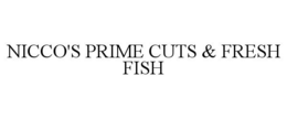 NICCO'S PRIME CUTS & FRESH FISH