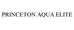 PRINCETON AQUA ELITE