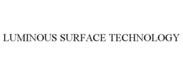 LUMINOUS SURFACE TECHNOLOGY