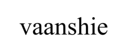 VAANSHIE