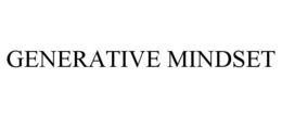 GENERATIVE MINDSET