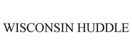 WISCONSIN HUDDLE