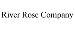 RIVER ROSE COMPANY