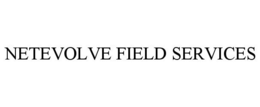 NETEVOLVE FIELD SERVICES
