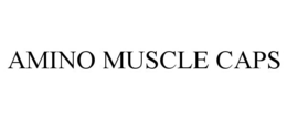 AMINO MUSCLE CAPS