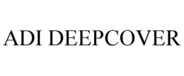 ADI DEEPCOVER