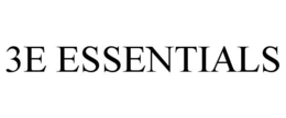 3E ESSENTIALS