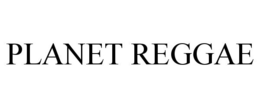 PLANET REGGAE