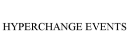 HYPERCHANGE EVENTS