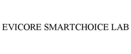 EVICORE SMARTCHOICE LAB
