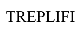 TREPLIFI