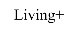 LIVING+