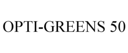OPTI-GREENS 50