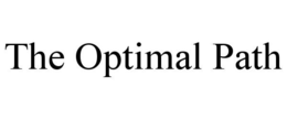 THE OPTIMAL PATH