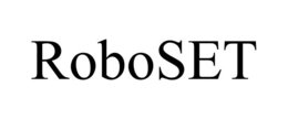 ROBOSET