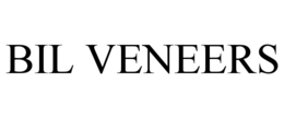 BIL VENEERS