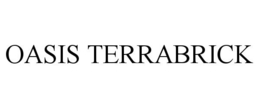 OASIS TERRABRICK