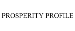 PROSPERITY PROFILE
