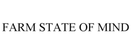 FARM STATE OF MIND