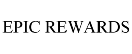 EPIC REWARDS