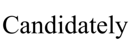 CANDIDATELY
