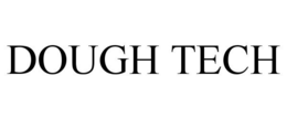 DOUGH TECH