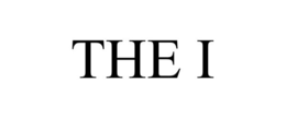 THE I