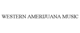 WESTERN AMERIJUANA MUSIC