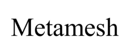 METAMESH