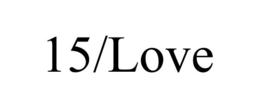 15/LOVE