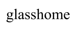 GLASSHOME
