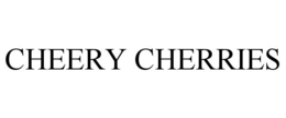 CHEERY CHERRIES