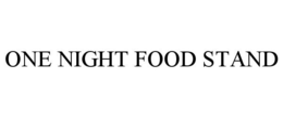 ONE NIGHT FOOD STAND