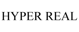 HYPER REAL