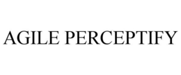 AGILE PERCEPTIFY