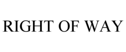 RIGHT OF WAY