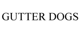 GUTTER DOGS