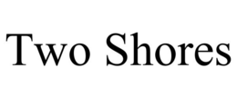 TWO SHORES